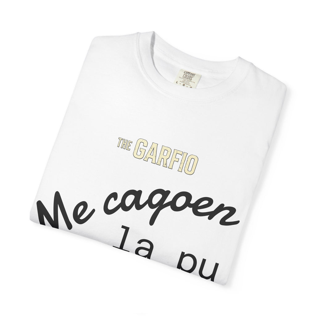 Me Cago En La Pu Unisex T-Shirt - Garfio Design