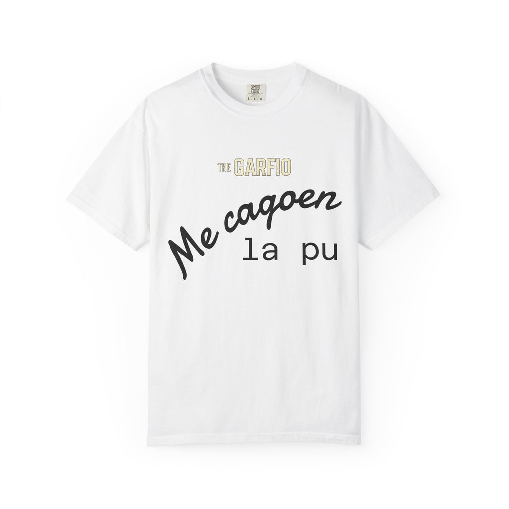 Me Cago En La Pu Unisex T-Shirt - Garfio Design