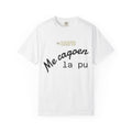 Me Cago En La Pu Unisex T-Shirt - Garfio Design